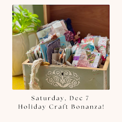 5. Sat. Dec 7 Holiday Craft Bonanza