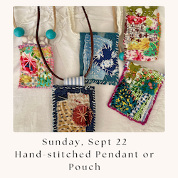 2. Sun. Sept 22 Hand Stitched Pendant or Pouch